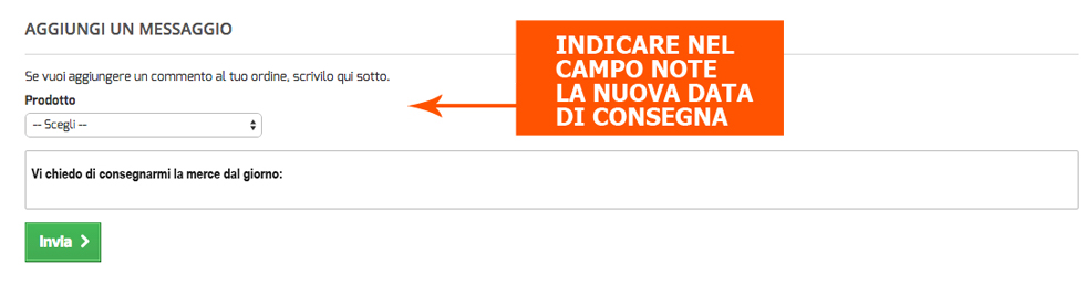 Indicare nuova data di consegna nel campo note